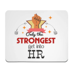 Only The Strongest get into HR