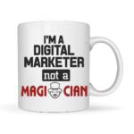 I'm A Digital Marketer not a Magician