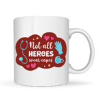 Not All Heroes Wear Capes