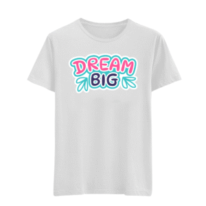 Dream Big