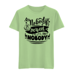 Nobody is perfect I am NOBODY