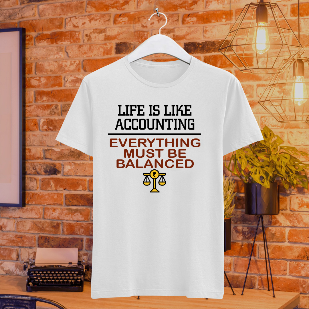Life Is Like Accounting Everything Must Be Balanced - Image 6