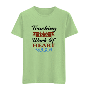 Teaching is a work of Heart