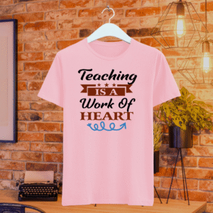 Teaching is a work of Heart