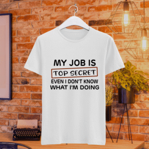 My Job is Top Secret