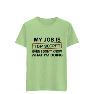 My Job is Top Secret