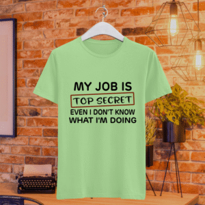 My Job is Top Secret