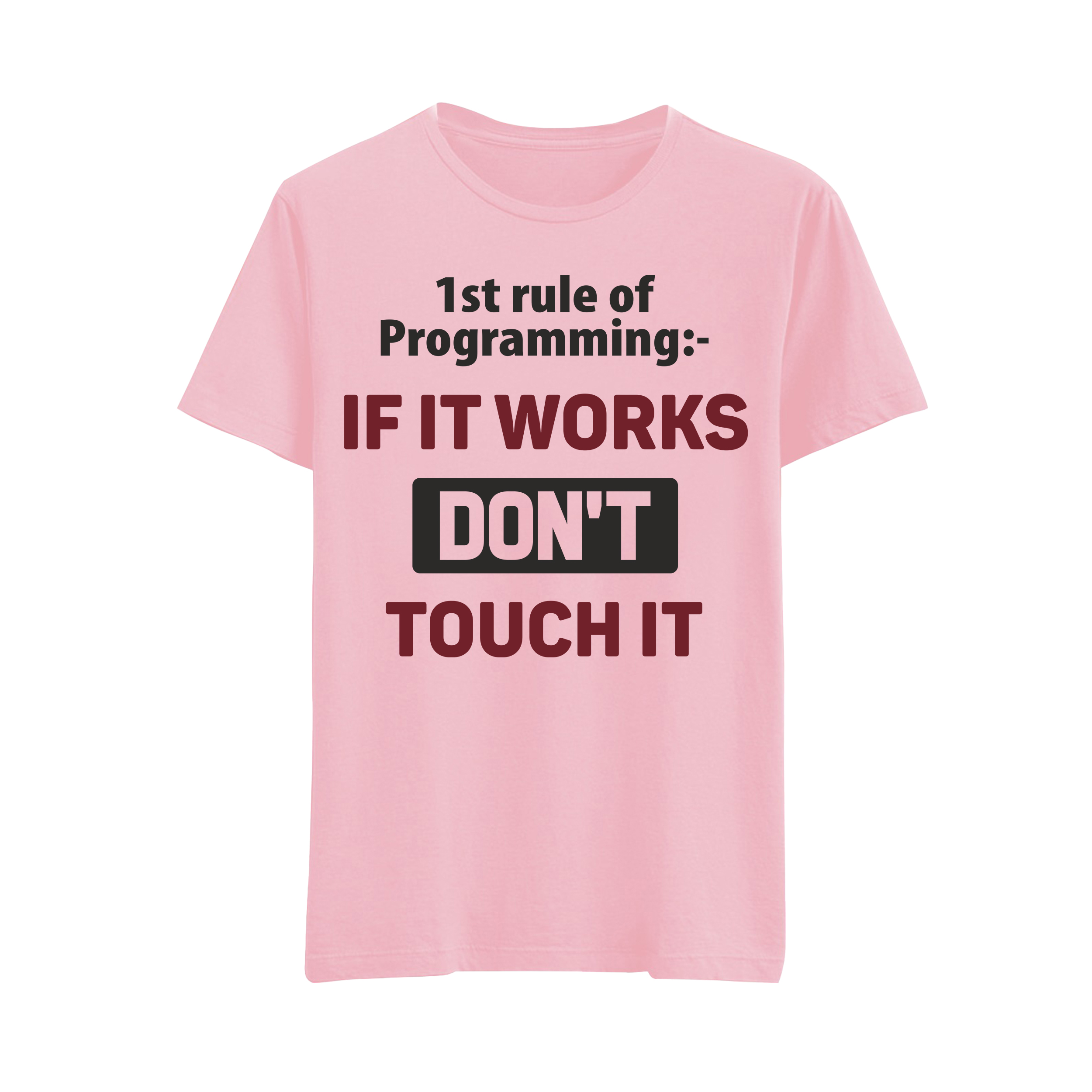 1st Rule of Programming if it Works Don't Touch it - Image 5