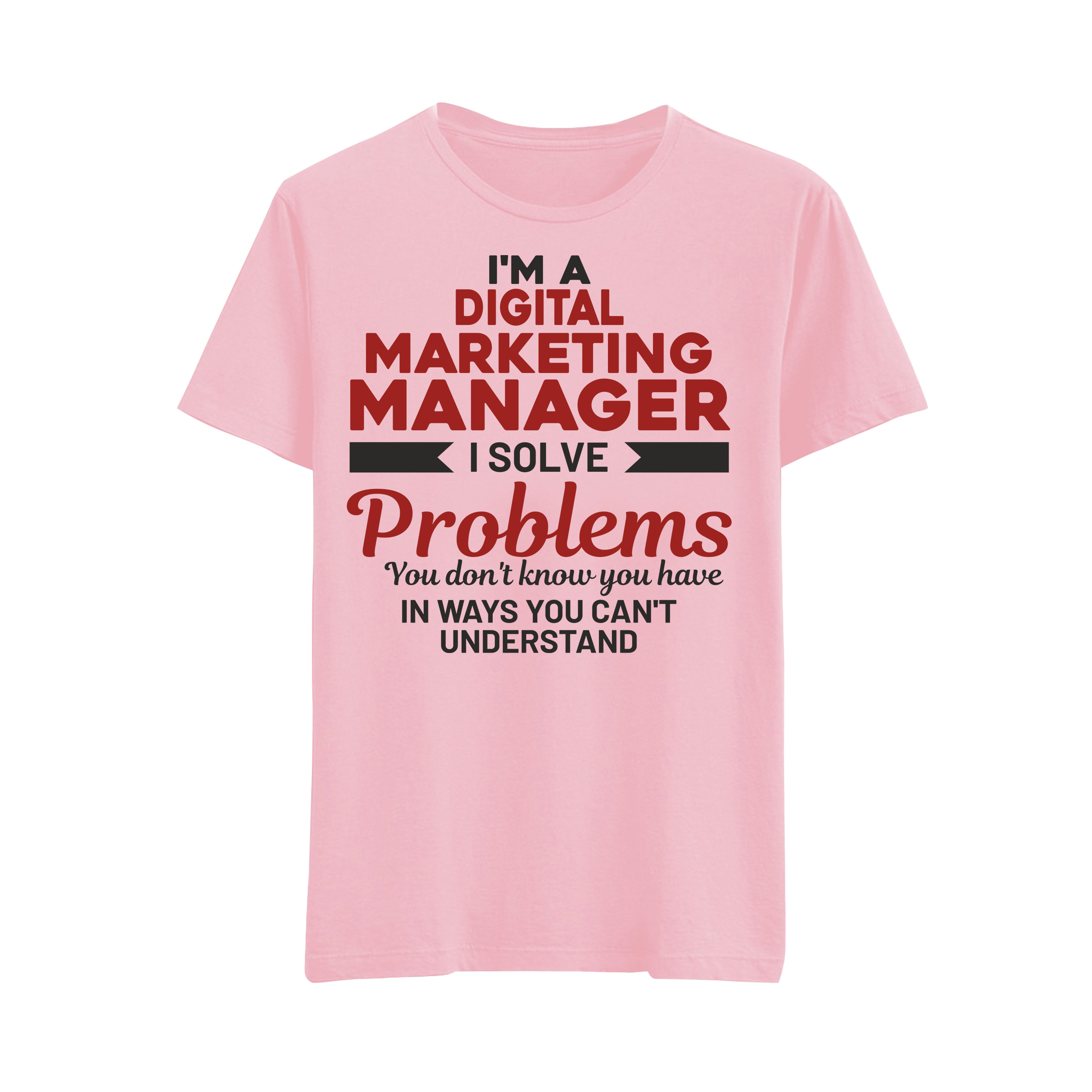 I'm A Digital Marketing Manager