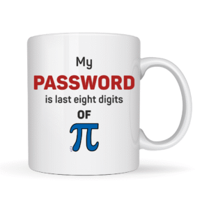 My Password is Last Eight Digits of pi