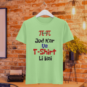 Pie Pie Jod kar Ye Tshirt Li Hai
