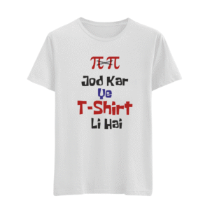 Pie Pie Jod kar Ye Tshirt Li Hai