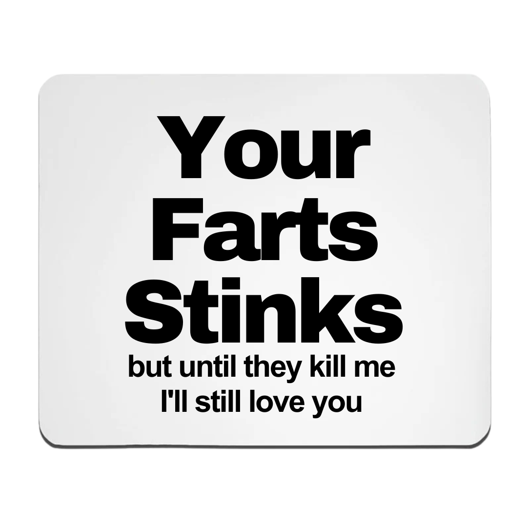 Your Farts Stinks