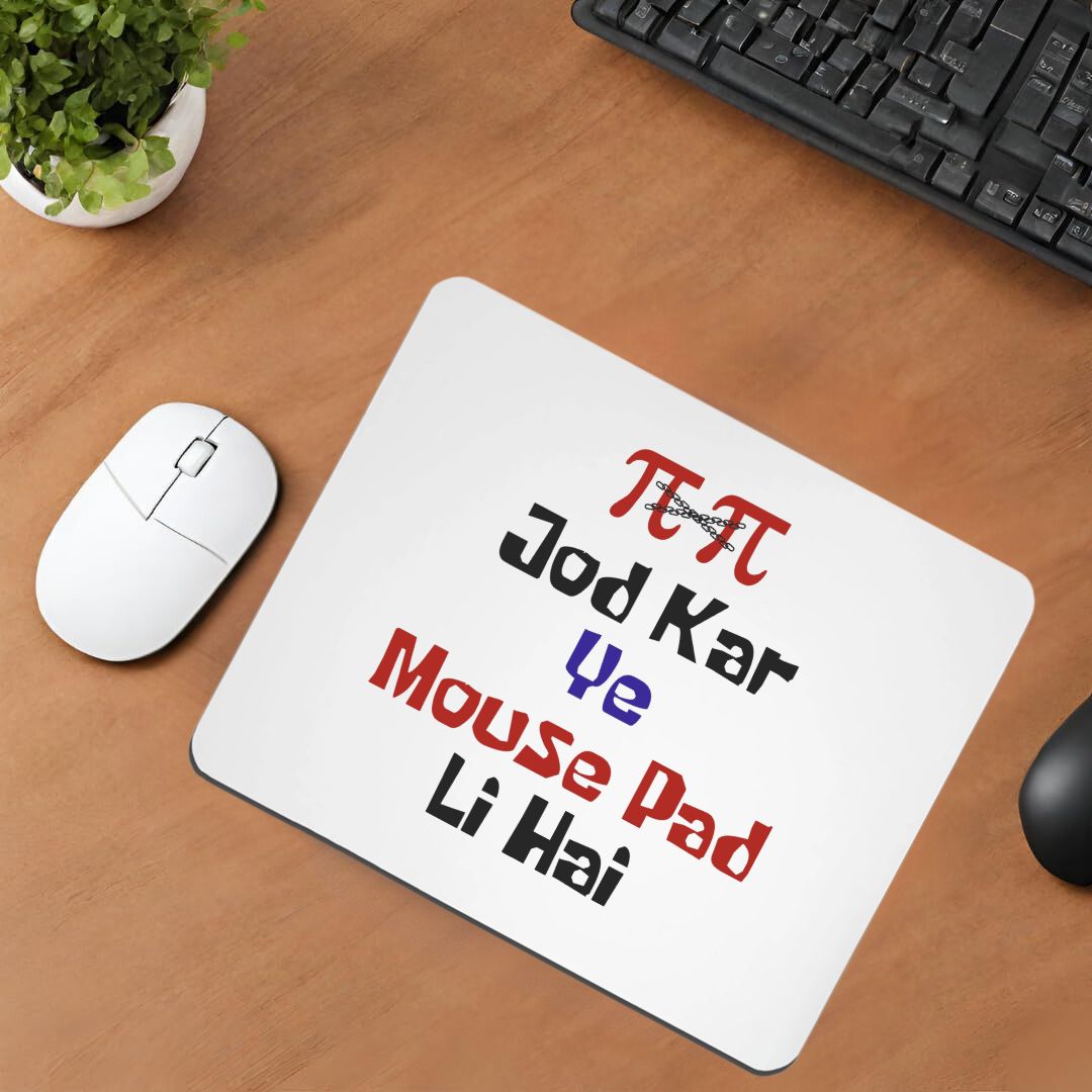 Pie Pie Jod kar Ye Mouse Pad Li Hai - Image 2